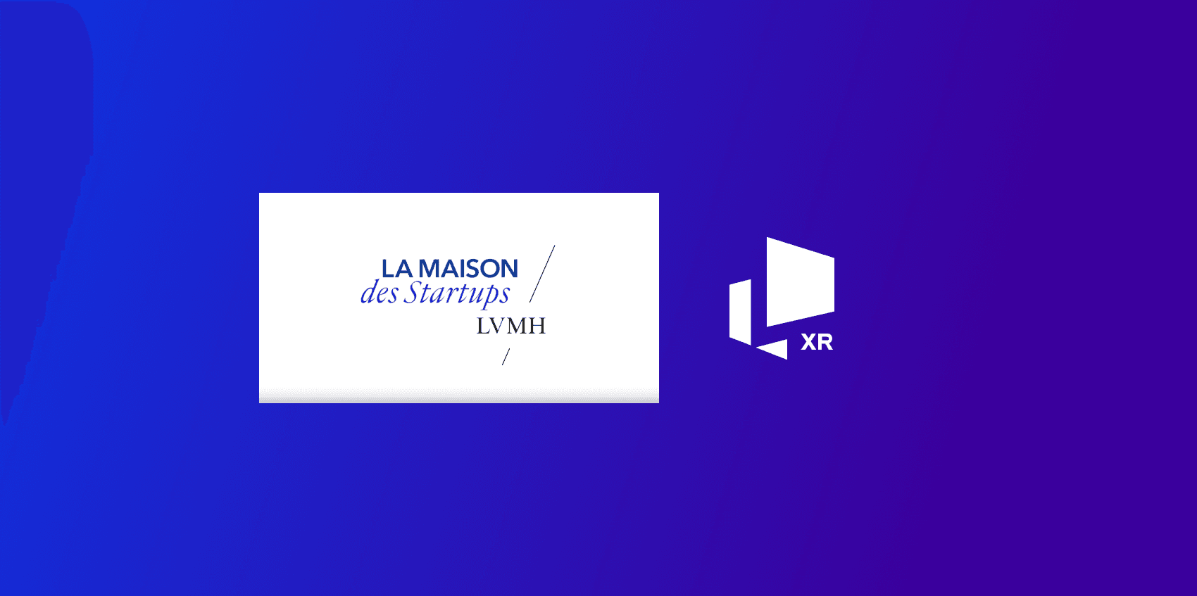 M-XR LVMH La Maison Des StartUp